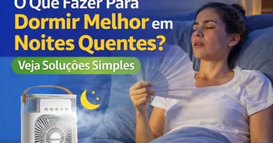 O Que Fazer Para Dormir Melhor em Noites Quentes? Veja Soluções Simples 2026